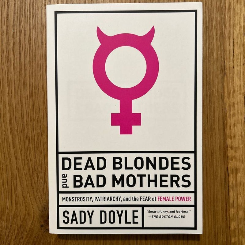 Dead Blondes and Bad Mothers