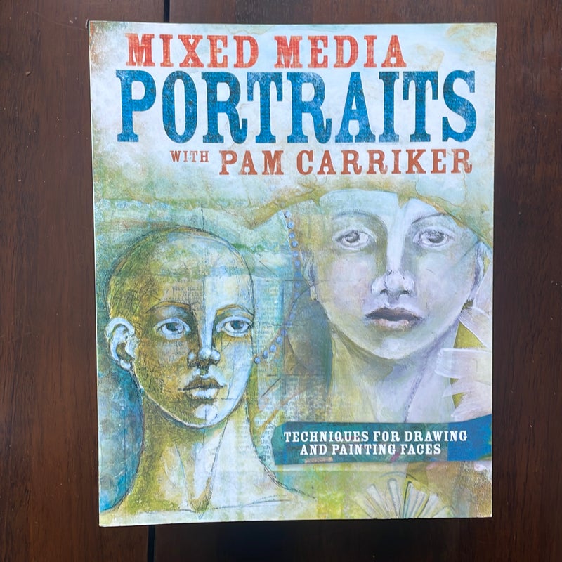 Mixed Media Portraits with Pam Carriker