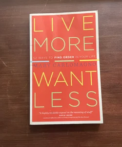 Live More, Want Less