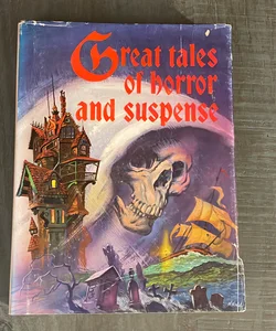 Great Tales of Horror and Suspense