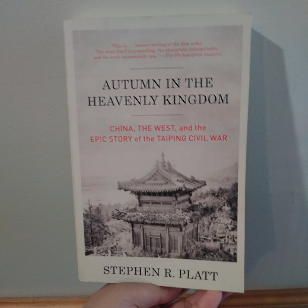 Autumn in the Heavenly Kingdom by Stephen R. Platt