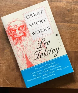 Great Short Works of Leo Tolstoy