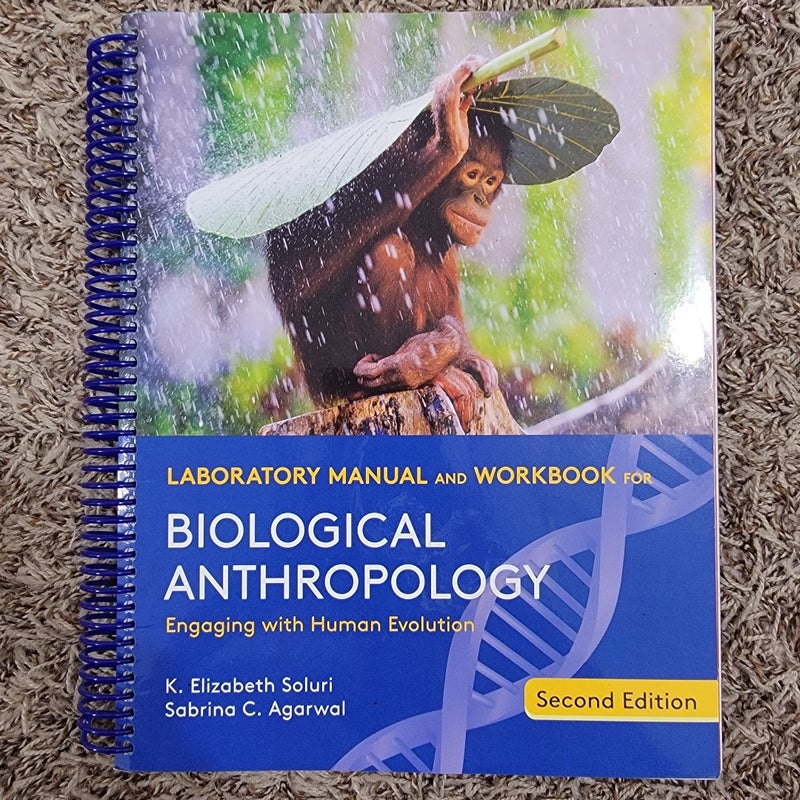 Laboratory Manual and Workbook for Biological Anthropology
