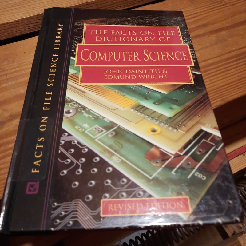 The Facts on File Dictionary of Computer Science