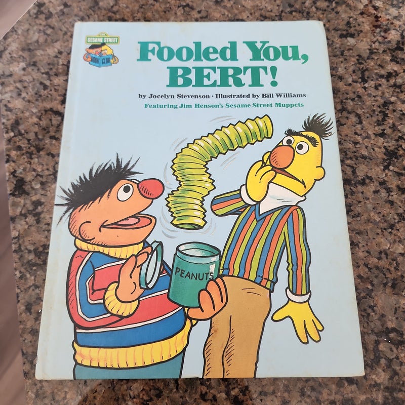 Fooled You, Bert!