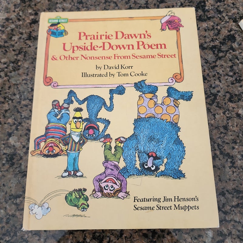 Prairie Dawn's Upside-Down Poem and Other Nonsense from Sesame Street