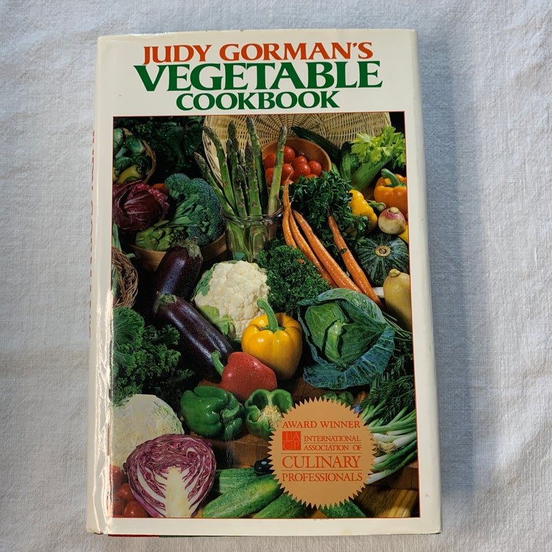 Judy Gorman's Vegetable Cookbook