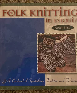 Folk Knitting in Estonia