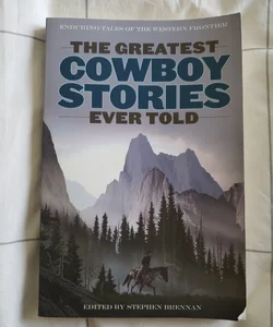 Greatest Cowboy Stories Ever Told