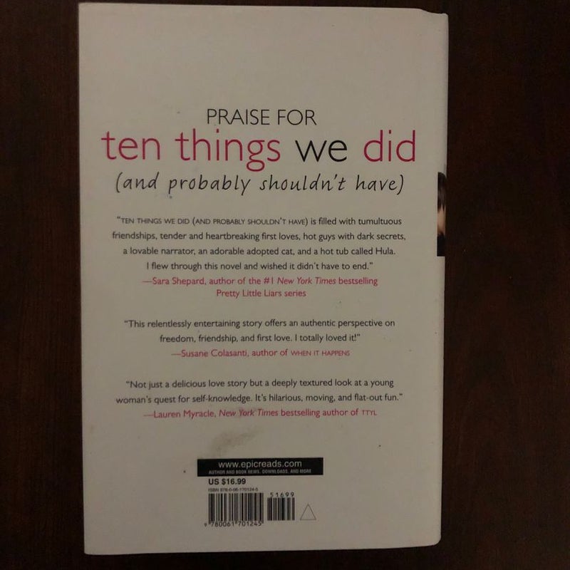 Ten Things We Did (and Probably Shouldn't Have)