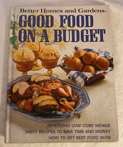 Better Homes and Gardens Good Food on a Budget