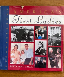 America’s First Ladies 