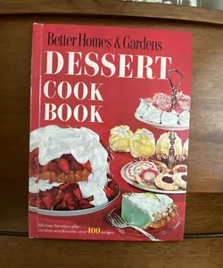 Better Homes & Gardens Dessert Cook Book