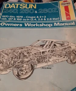Datsun 240Z, 260Z and 280Z Coupe and 2+2 1970 Thru 1978 Haynes Repair Manual