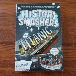 History Smashers: the Titanic