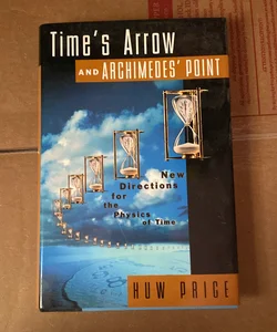 Time's Arrow and Archimedes' Point