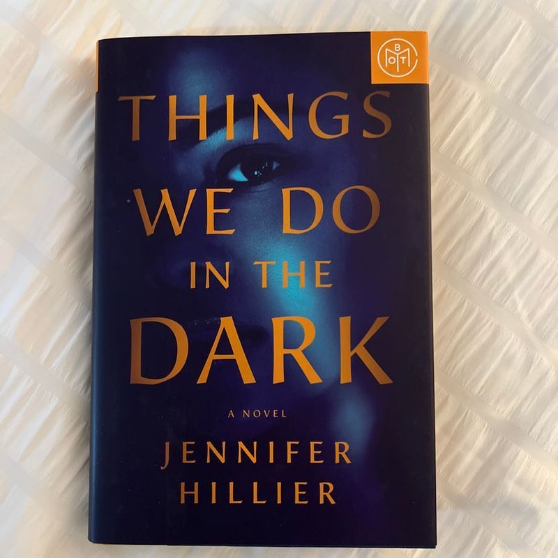 Things We Do in the Dark by Jennifer Hillier, Hardcover | Pangobooks