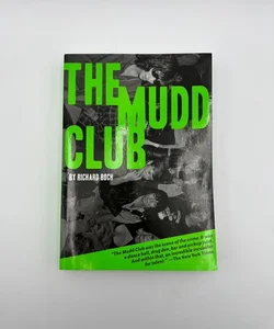 The Mudd Club - Signed
