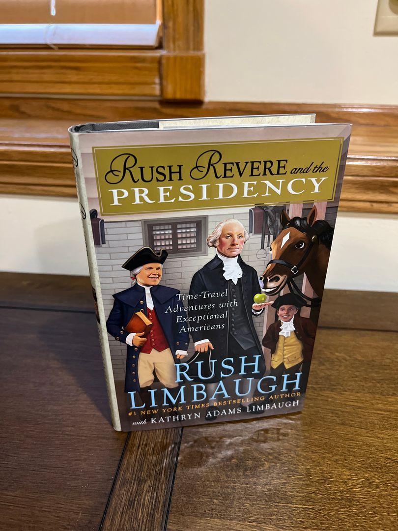 Rush Revere and the Presidency