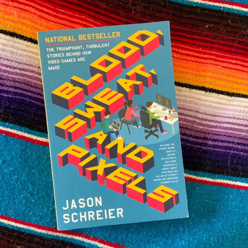 Blood, Sweat, and Pixels