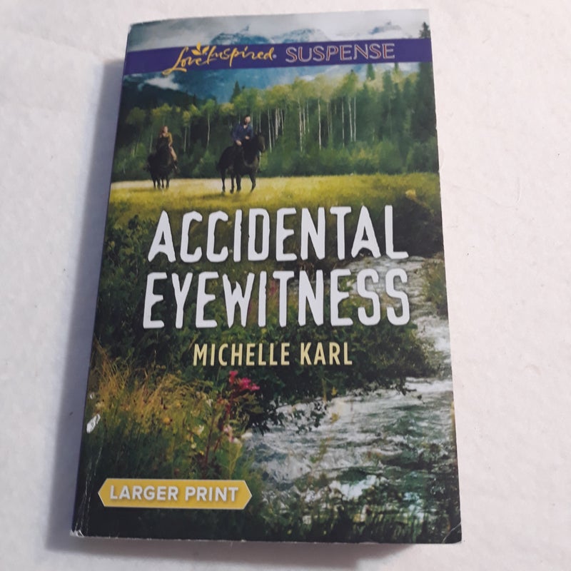 Accidental Eyewitness