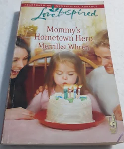 Mommy's Hometown Hero 