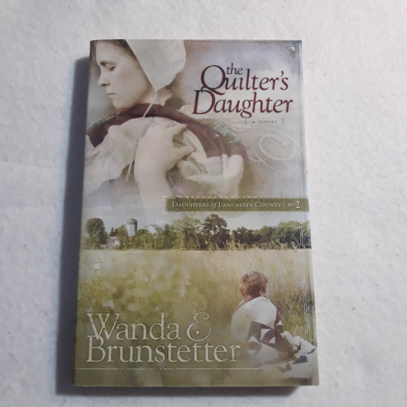 The Quilter's Daughter (Daughters of Lancaster County #2)