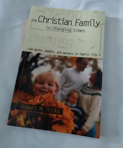 The Christian Family in Changing Times