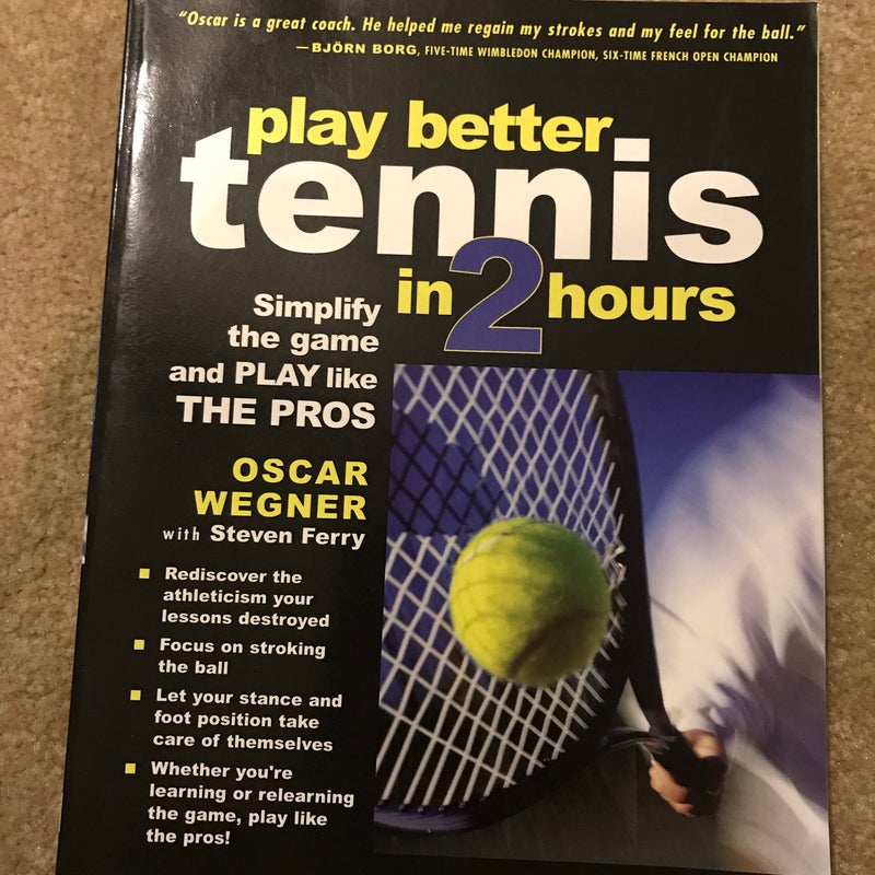 Play Better Tennis in Two Hours