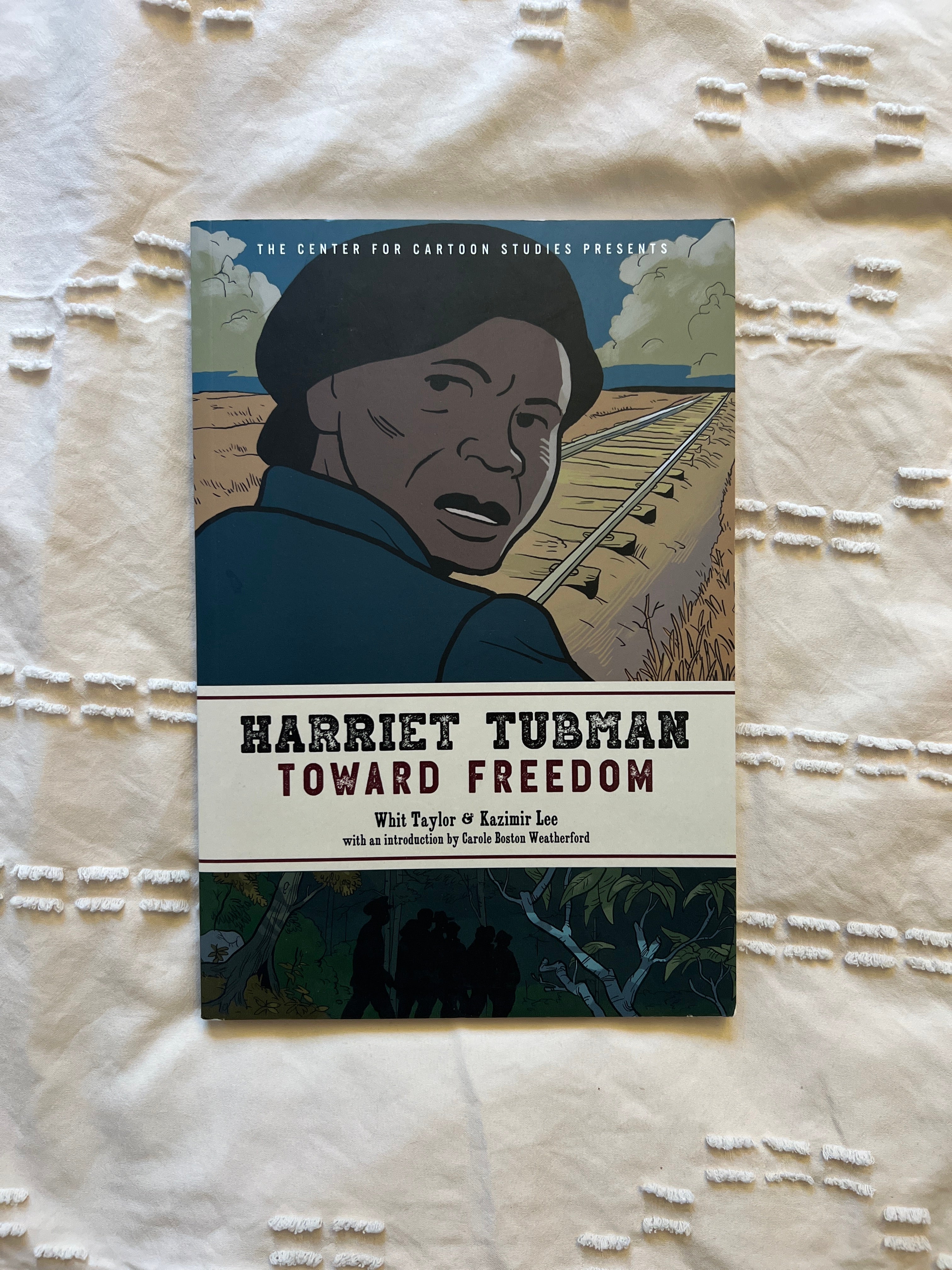 Harriet Tubman: Toward Freedom