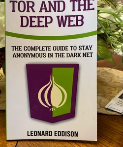 Tor and the Deep Web