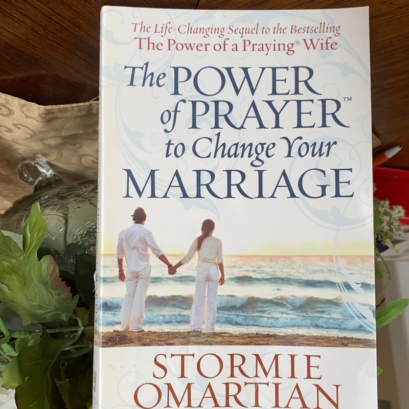 The power of prayer to change your marriage