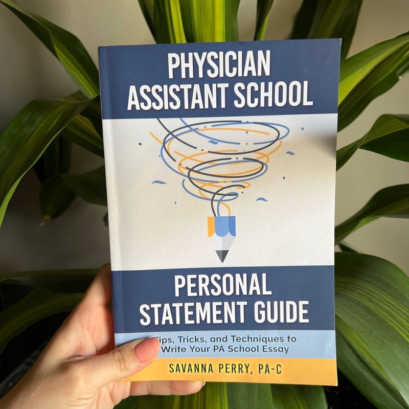 Physician Assistant School Personal Statement Guide