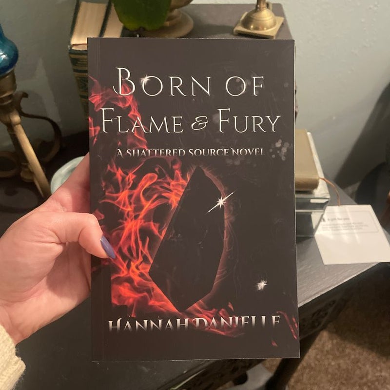 Born of Flame & Fury