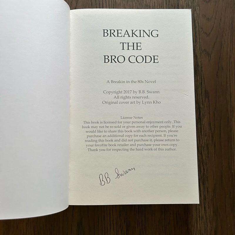 Breaking the Bro Code (signed)