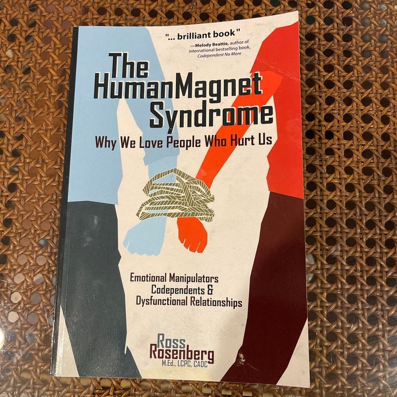 The Human Magnet Syndrome