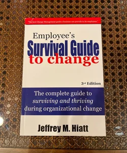 Employee's Survival Guide to Change