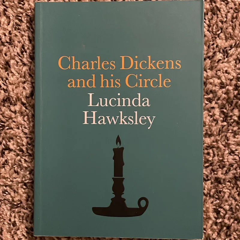 Charles Dickens and His Circle