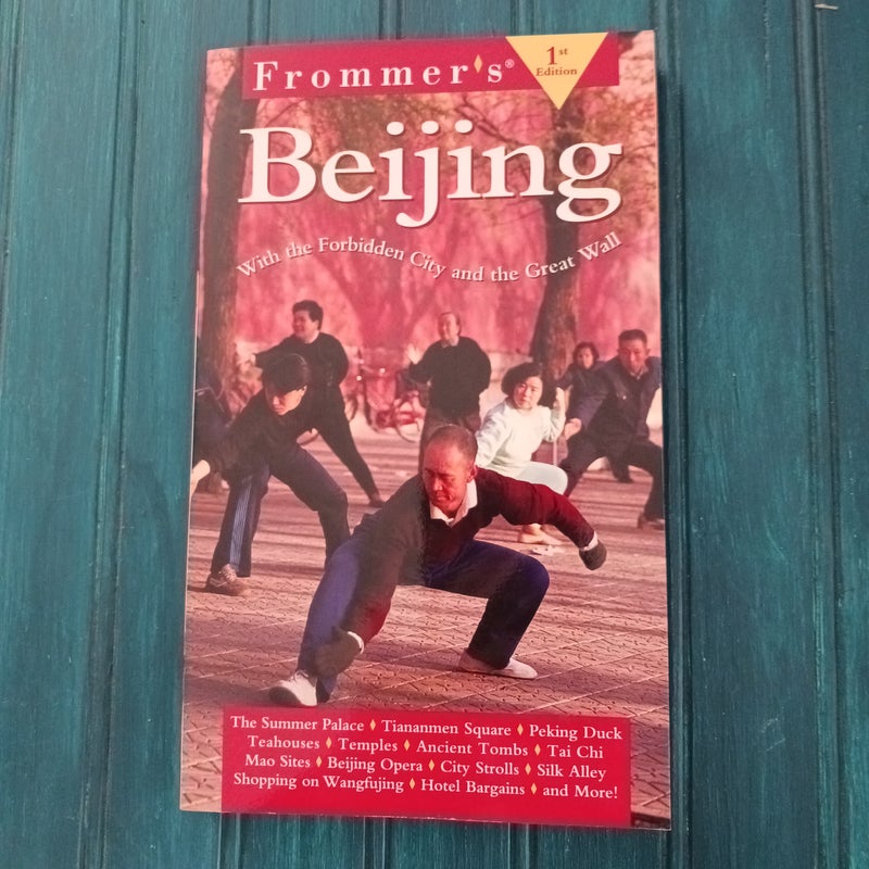 Frommer's Beijing 1st Edition