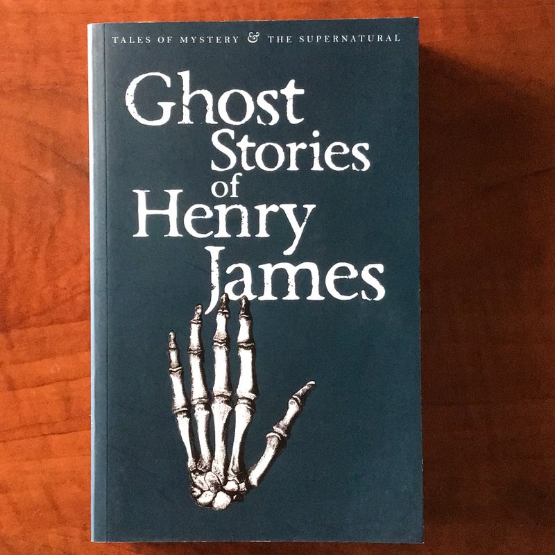 Ghost Stories of Henry James