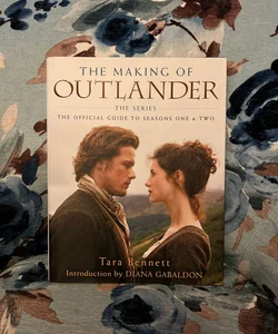 The Making of Outlander: the Series