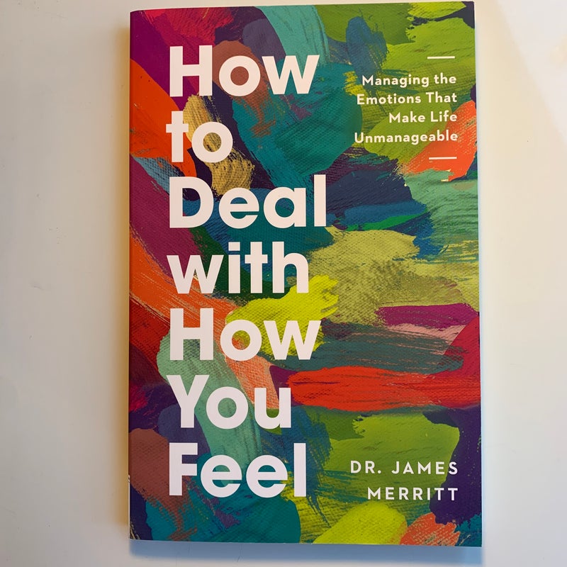 How to Deal with How You Feel