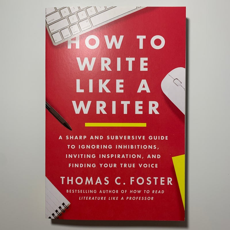 How to Write Like a Writer