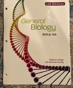 General Biology &160 Bellevue College and Life Sciences 