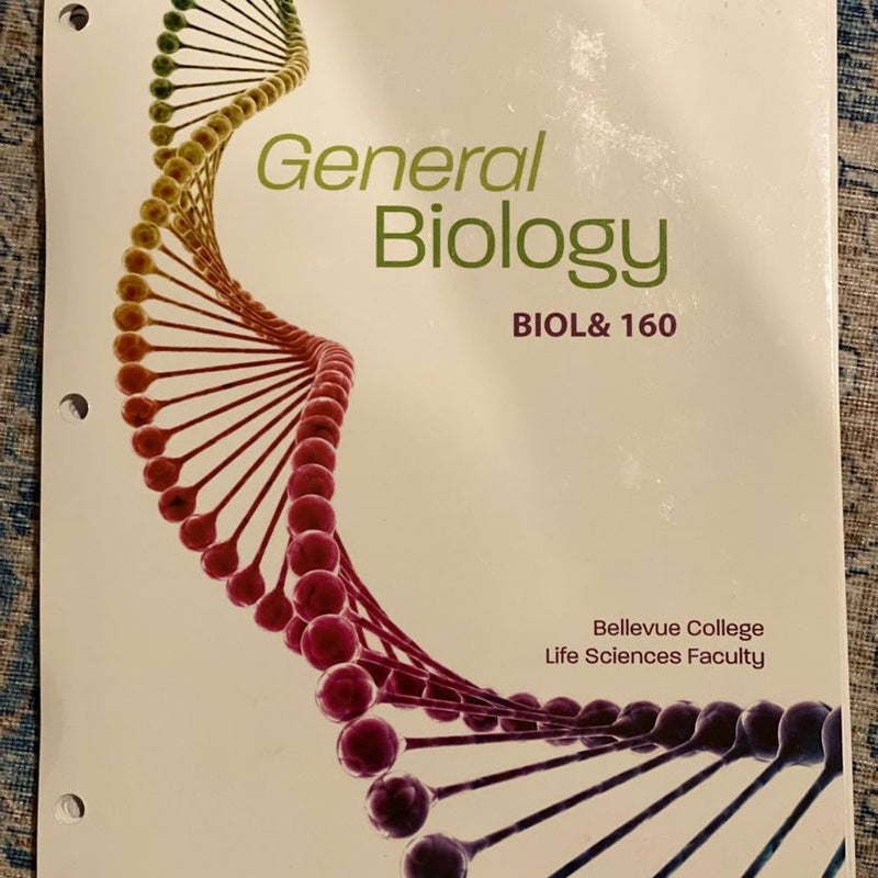 General Biology &160 Bellevue College and Life Sciences 