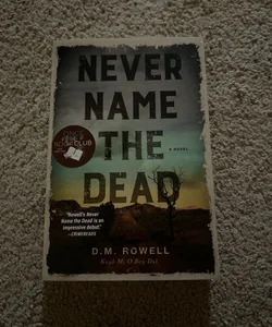 Never Name the Dead