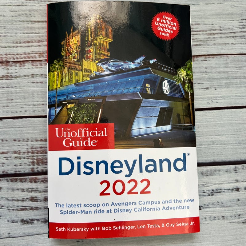 The Unofficial Guide to Disneyland 2022