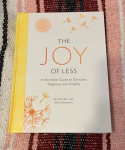 The Joy of Less