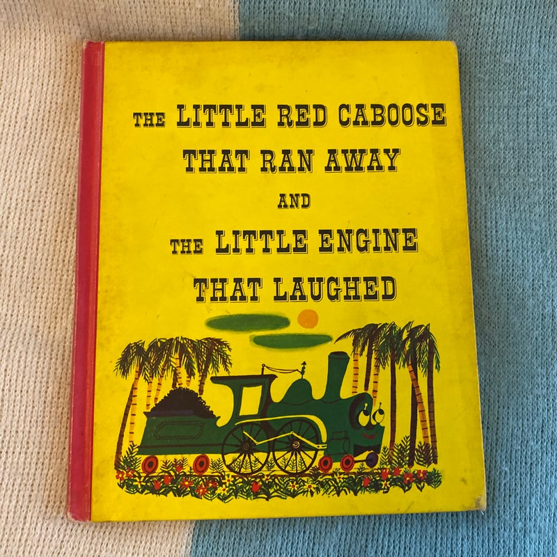 The Little Red Caboose That Ran Away