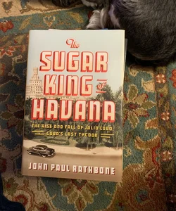 The Sugar King of Havana